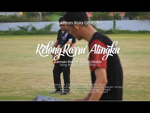 Kelong Karru' Atingku - Lukman Rola feat Ashari Sitaba