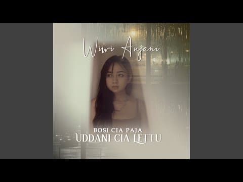 Bosi Cia Paja Uddani Cia Lettu - Wiwi Anjani