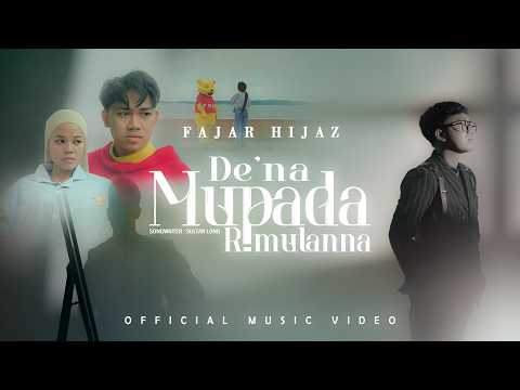 De'na Mupada Rimulanna - Fajar Hijaz