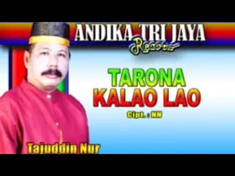 Tarona Kalao Lao - Tajuddin Nur
