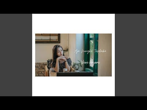 Aja Nengka Tasalaika - Wiwi Anjani