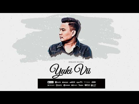 Kekasih Dilema - Yuki Vii