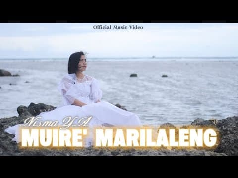 Muire' Marilaleng - Nisma Y.A