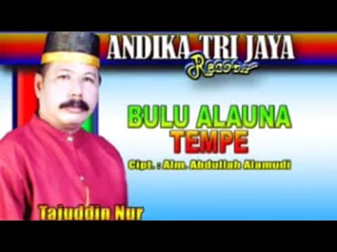 Bulu Alauna Tempe - Tajuddin Nur