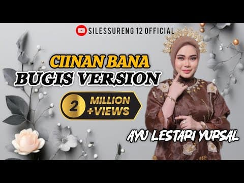 Ciinan Bana (Versi Bugis) - Ayu Lestari