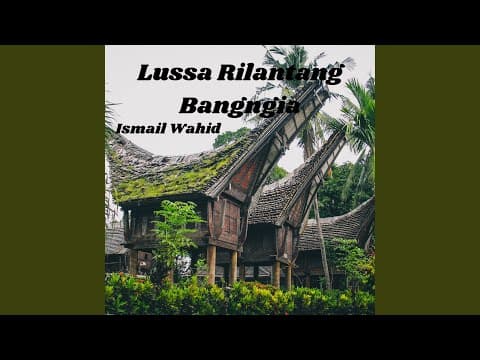 Lussa Rilantang Bangngia - Ismail Wahid