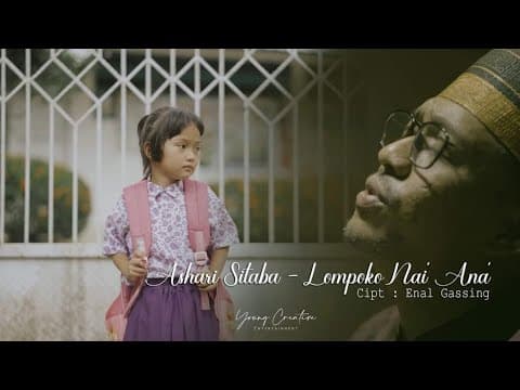 Lompoko Nai' Ana' - Ashari Sitaba