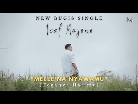 Melle'na Nyawamu - Ical Majene
