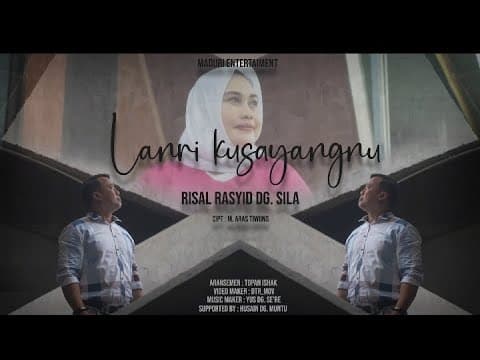 Lanri Kusayangnu - Risal Rasyid