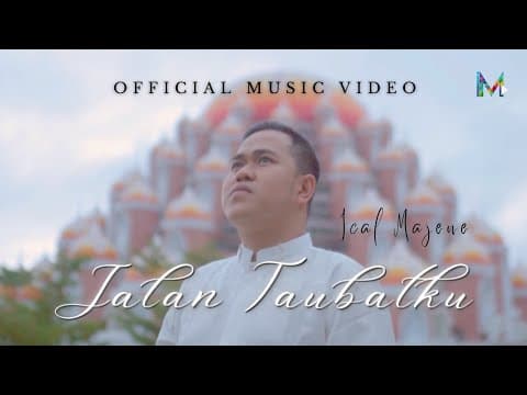 Jalan Taubatku - Ical Majene