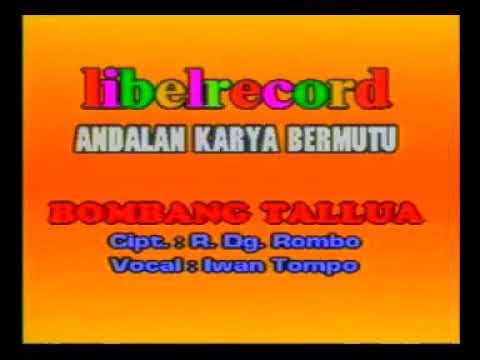 Bombang Tallua - Iwan Tompo