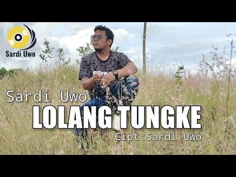 Lolang Tungke - Sardi Uwo